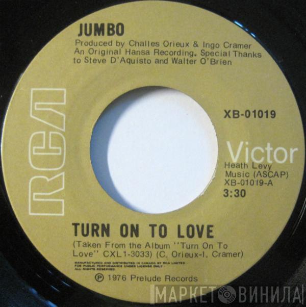 Jumbo  - Turn On To Love