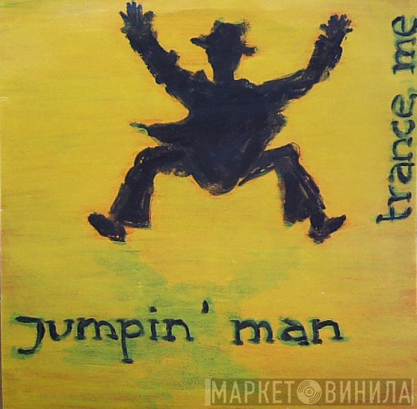 Jumpin' Man - Trance Me