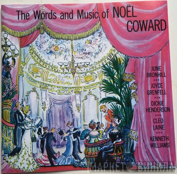 June Bronhill, Joyce Grenfell, Dickie Henderson, Cleo Laine, Kenneth Williams - The Words And Music Of Noël Coward