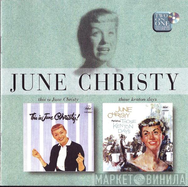 June Christy - This Is June Christy! / June Christy Recalls Those Kenton Days