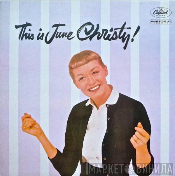 June Christy - This Is June Christy!