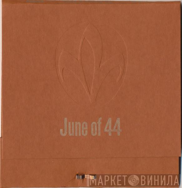  June Of 44  - The Anatomy Of Sharks