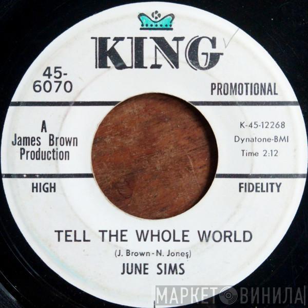 June Sims - Tell The Whole World