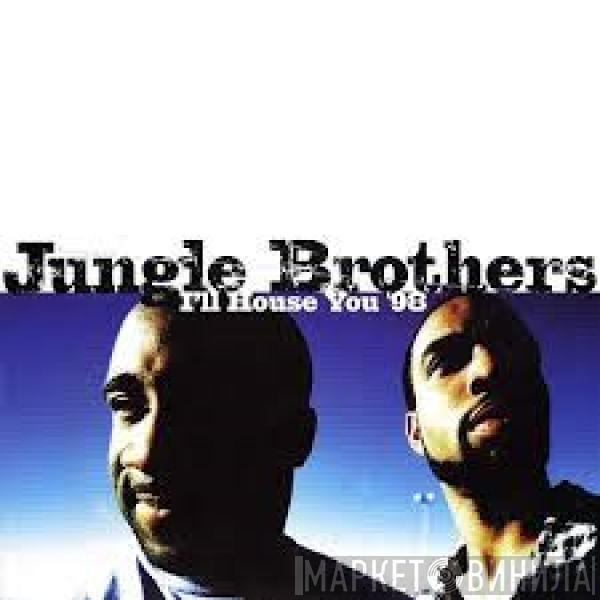  Jungle Brothers  - I'll House You '98