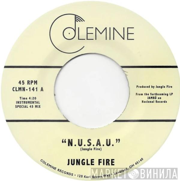 Jungle Fire - N.U.S.A.U.