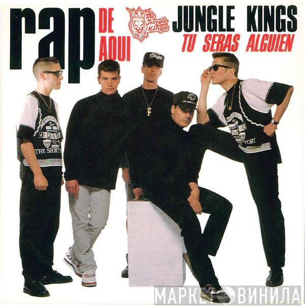 Jungle Kings - Tú Serás Alguien