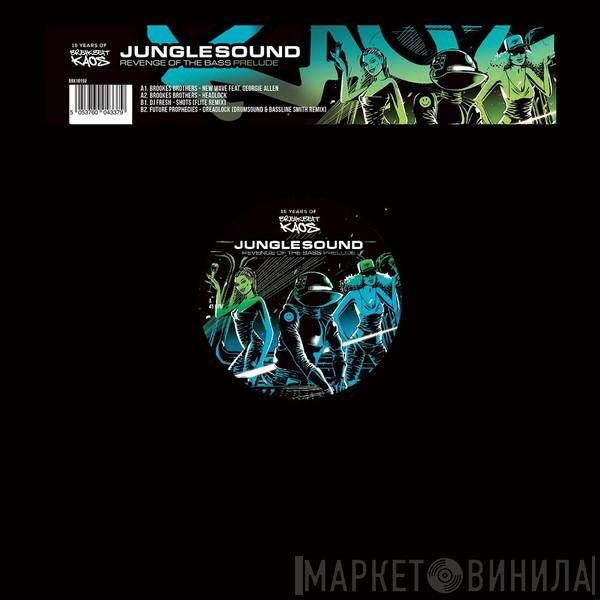  - Junglesound: Revenge Of The Bass - Prelude