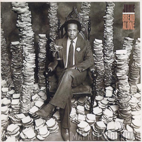  Junie Morrison  - Bread Alone