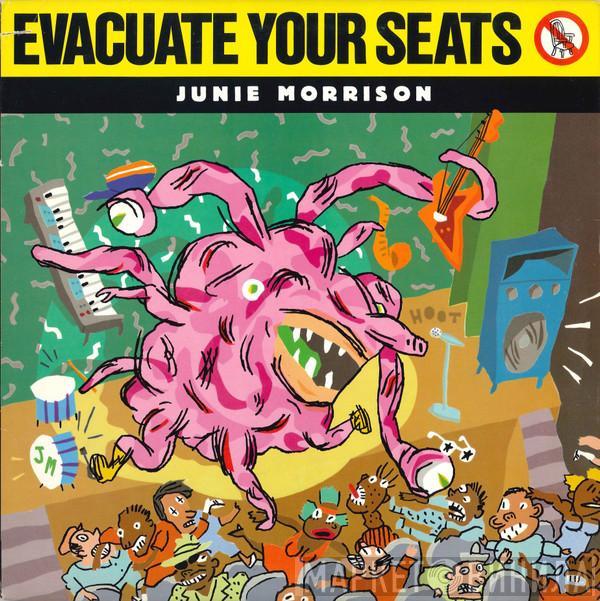 Junie Morrison - Evacuate Your Seats