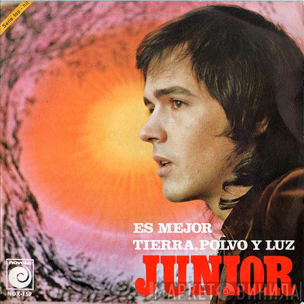 Junior  - Es Mejor / Tierra, Polvo Y Luz