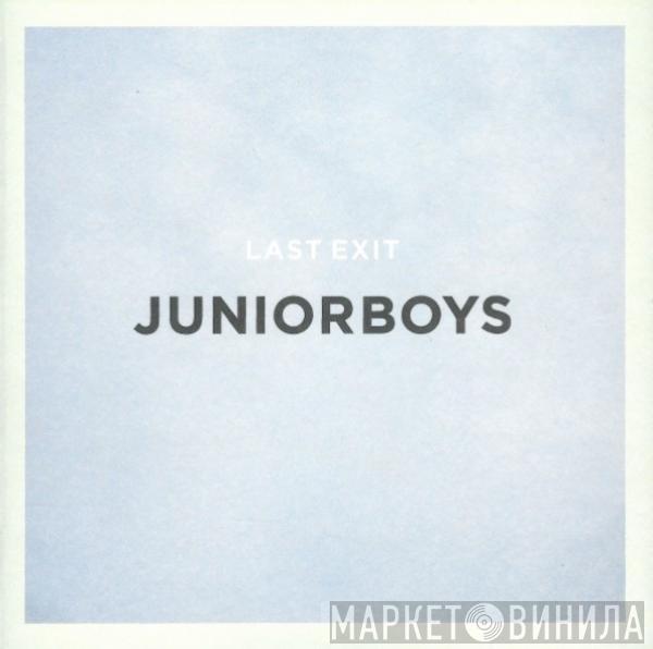 Junior Boys - Last Exit
