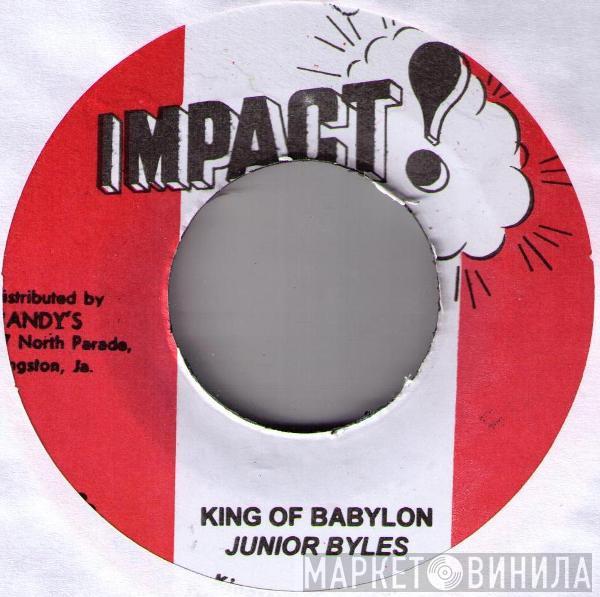 Junior Byles - King Of Babylon