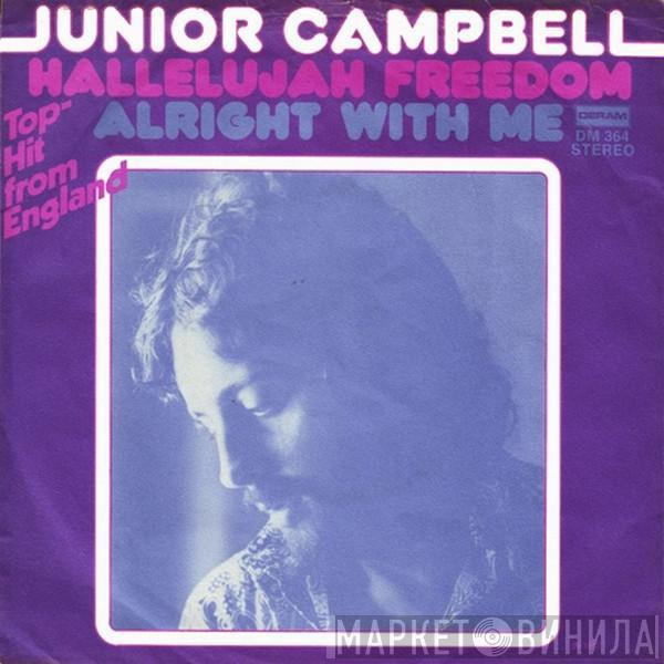  Junior Campbell  - Hallelujah Freedom / Alright With Me