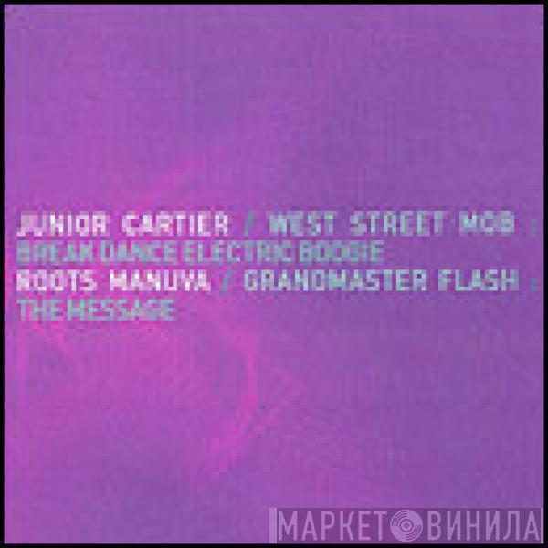 Junior Cartier, West Street Mob, Roots Manuva, Grandmaster Flash - Sugar Hill Remixes