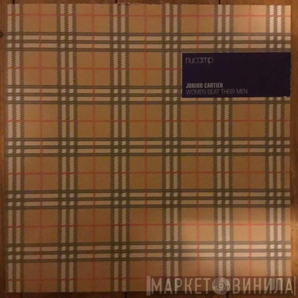Junior Cartier - Women Beat Their Men