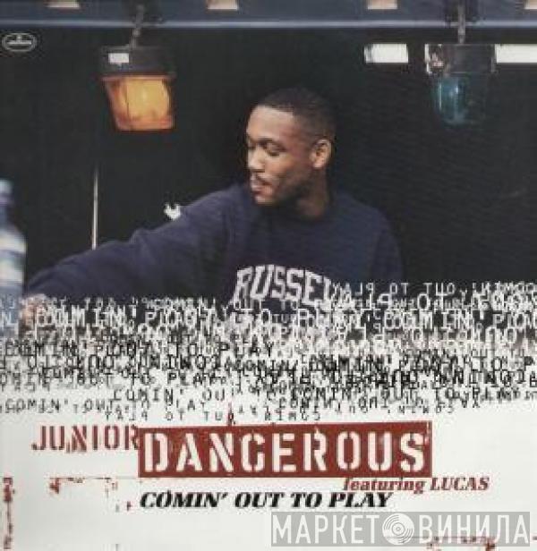 Junior Dangerous - Comin' Out To Play