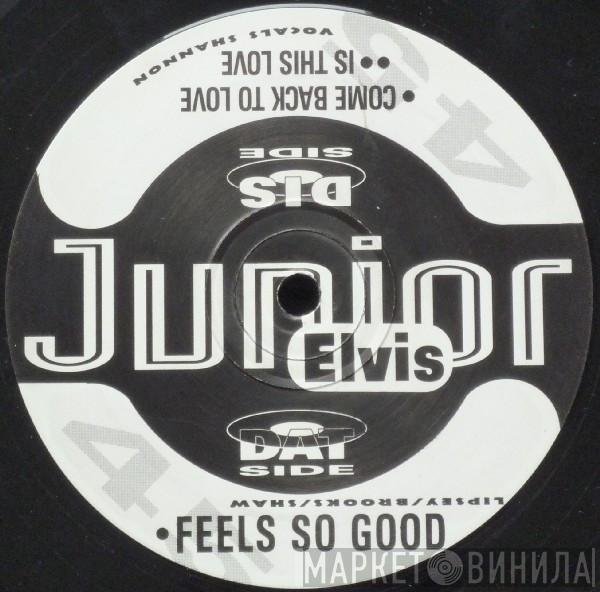 Junior Elvis - Feels So Good