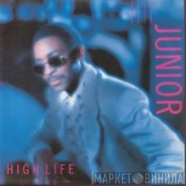 Junior  - High Life