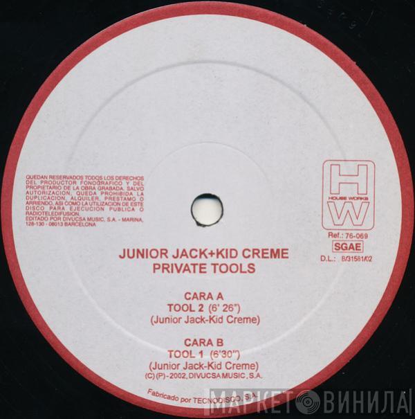 Junior Jack, Kid Crème - Private Tools