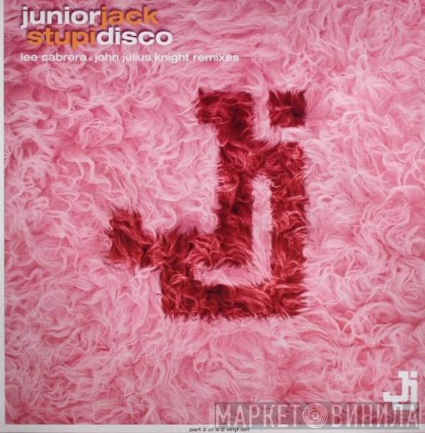 Junior Jack - Stupidisco (Remixes)