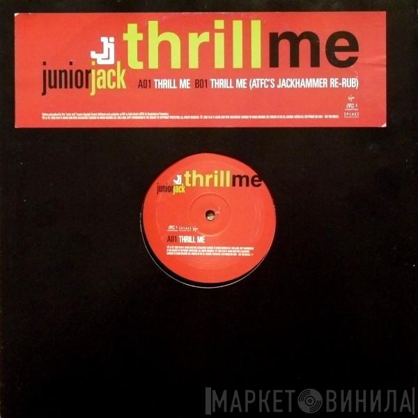 Junior Jack - Thrill Me