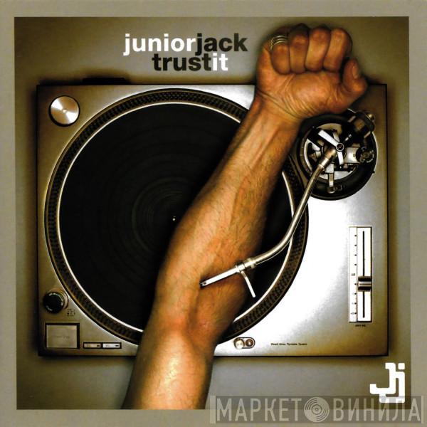 Junior Jack - Trust It