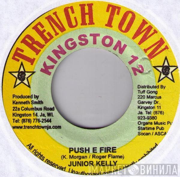 Junior Kelly - Push E Fire