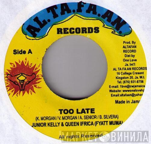 Junior Kelly, Queen Ifrica - Too Late
