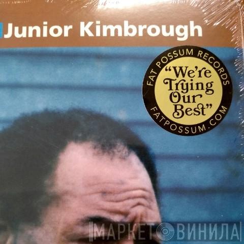 Junior Kimbrough - You Better Run (The Essential Junior Kimbrough)
