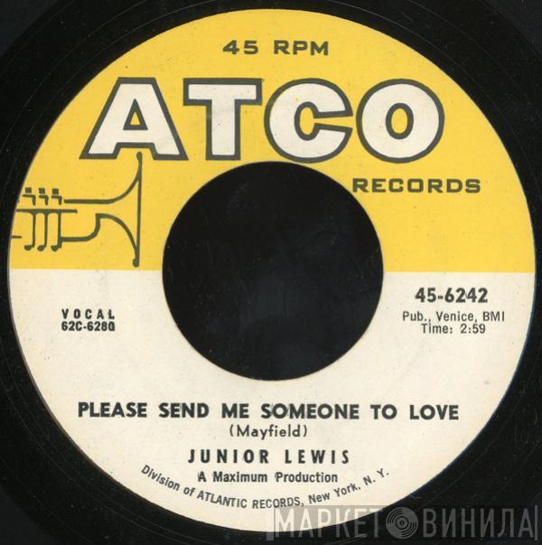 Junior Lewis  - Please Send Me Someone To Love