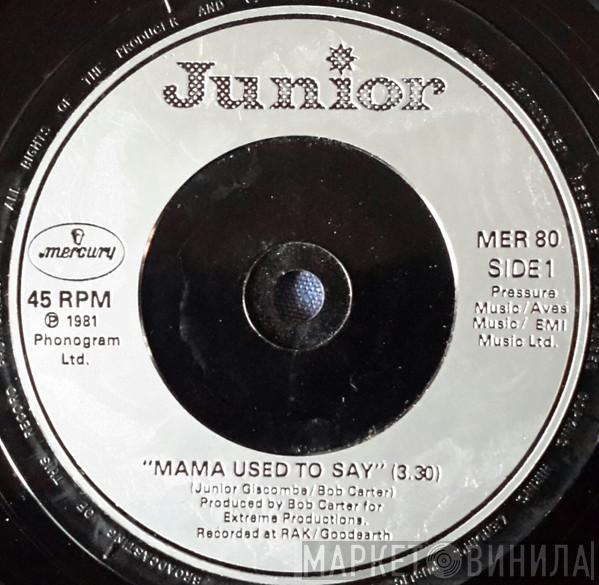  Junior   - Mama Used To Say