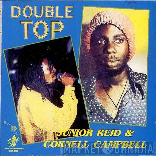 Junior Reid, Cornell Campbell - Double Top