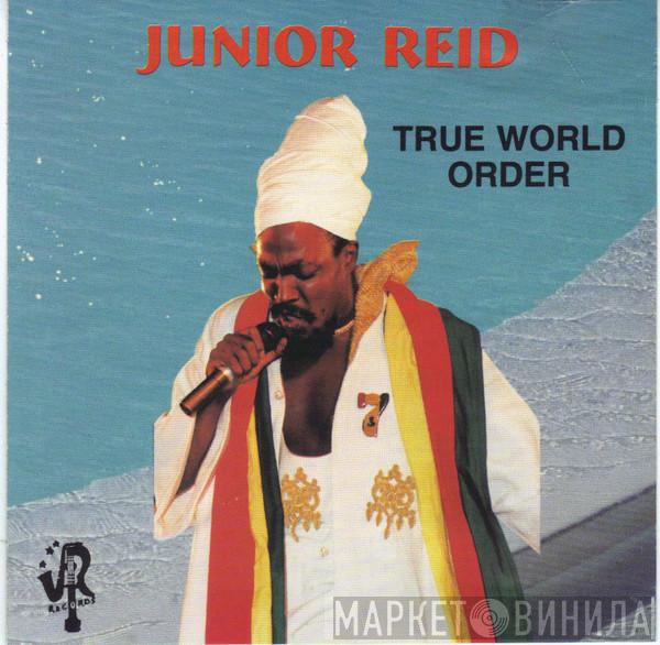 Junior Reid - True World Order