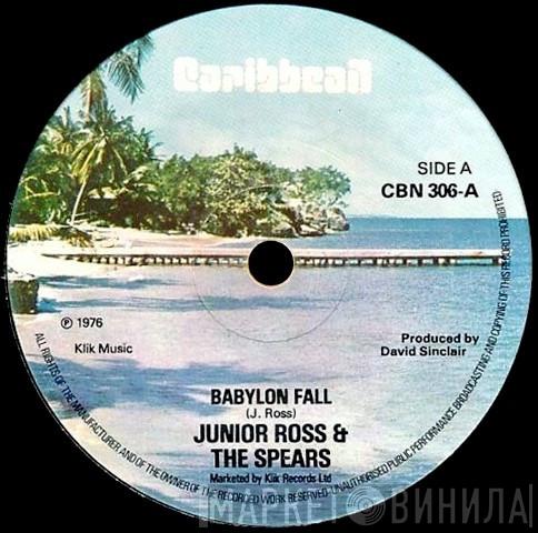 Junior Ross & The Spears - Babylon Fall