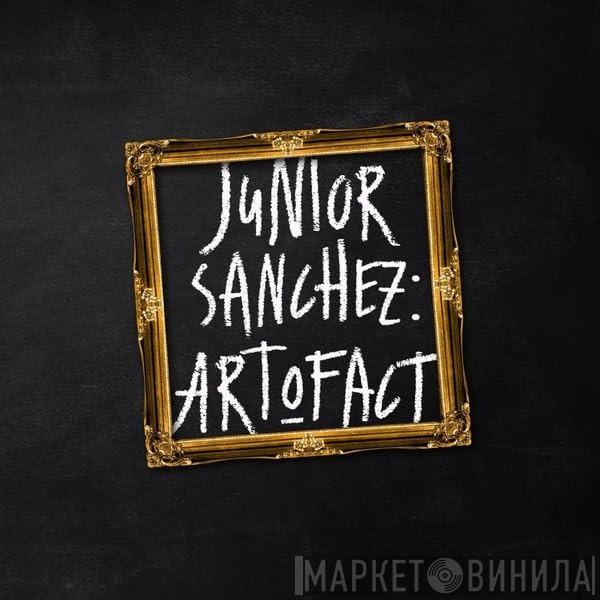 Junior Sanchez - Art O Fact