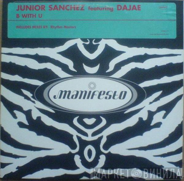 Junior Sanchez, Dajaé - B With U