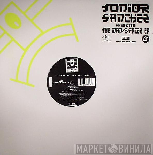 Junior Sanchez - The Man-E-Facez EP