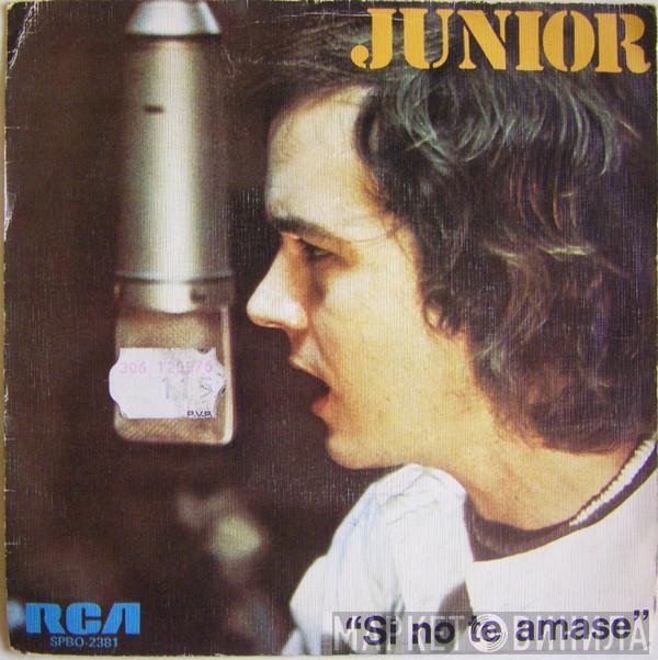 Junior  - Si No Te Amase