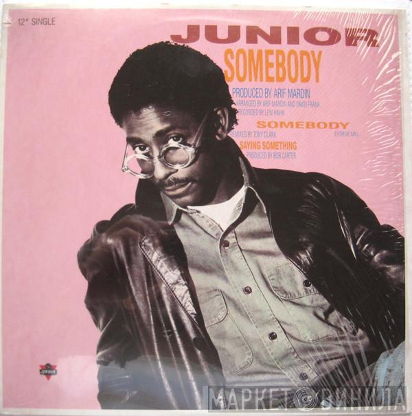  Junior   - Somebody