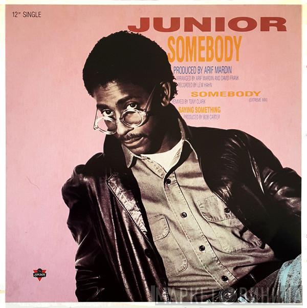  Junior   - Somebody