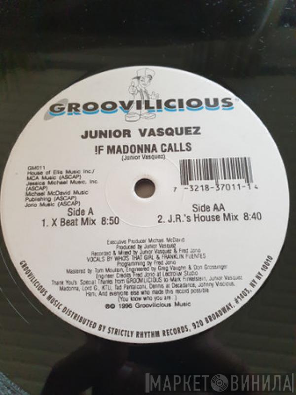 Junior Vasquez - !f Madonna Calls