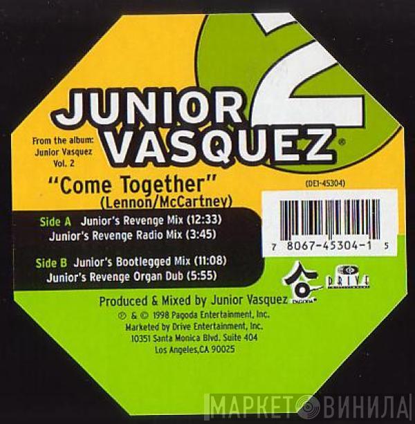 Junior Vasquez - Come Together