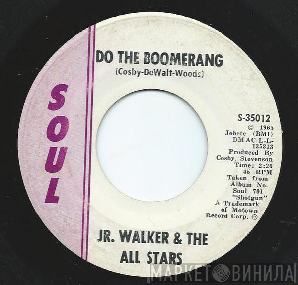  Junior Walker & The All Stars  - Do The Boomerang / Tune Up