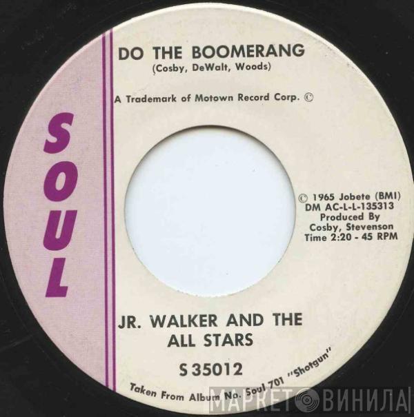  Junior Walker & The All Stars  - Do The Boomerang / Tune Up