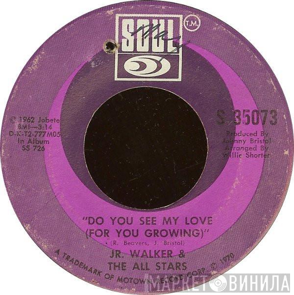  Junior Walker & The All Stars  - Do You See My Love (For You Growing) / Groove And Move