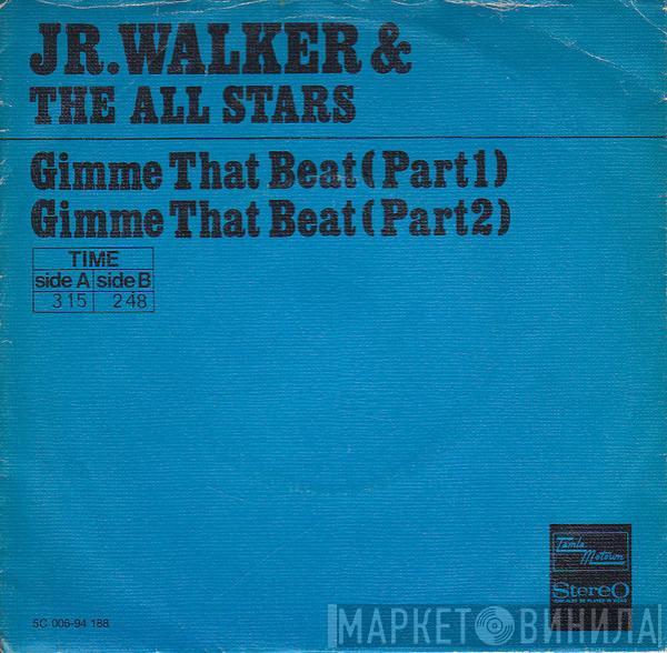  Junior Walker & The All Stars  - Gimme That Beat (Part 1) / Gimme That Beat (Part 2)