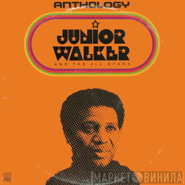 Junior Walker & The All Stars - Anthology