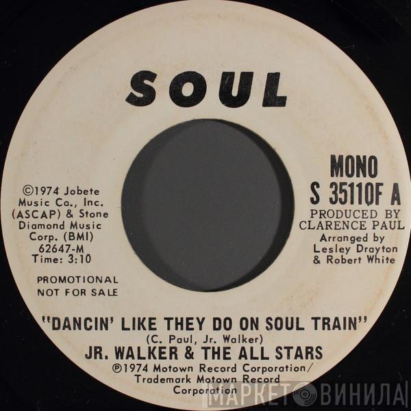  Junior Walker & The All Stars  - Dancin' Like They Do On Soul Train