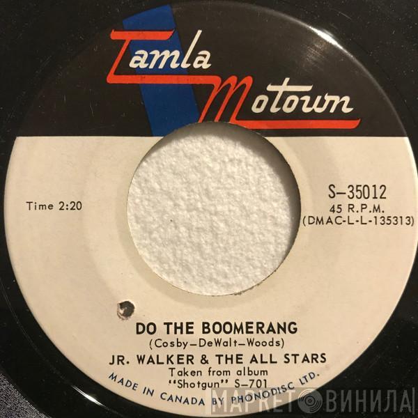  Junior Walker & The All Stars  - Do The Boomerang