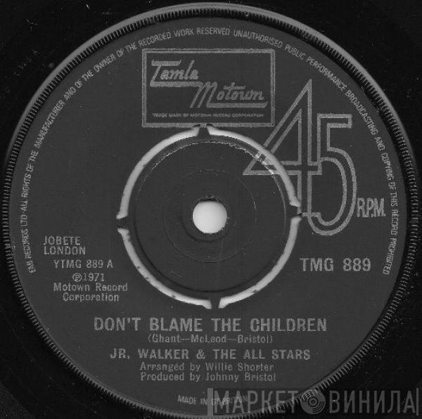 Junior Walker & The All Stars - Don't Blame The Children